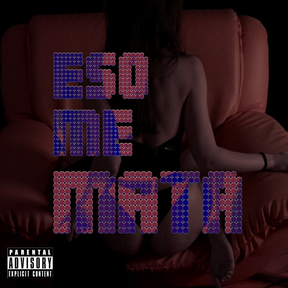 Eso Me Mata (Ella) (Explicit) (Ella|Explicit)