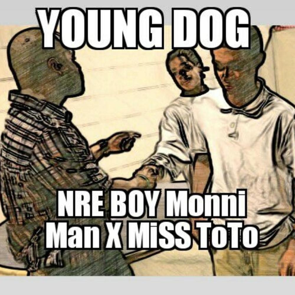 Young Dog (feat. NRE Boy Monniman) (Explicit)