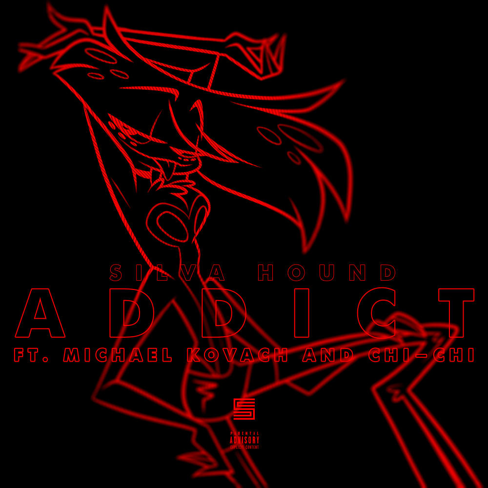 Addict (feat. Michael Kovach & Chi-Chi) (Explicit)