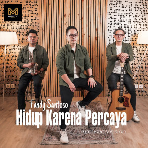 Album Hidup Karena Percaya (Acoustic Version) from Fandy Santoso