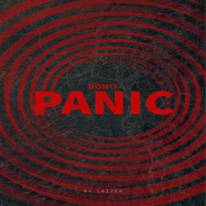 Dengarkan Don’t Panic (Explicit) lagu dari LAIZER dengan lirik