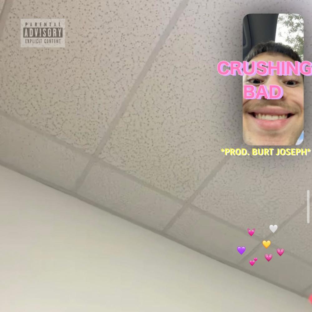 CRUSHING BAD (Explicit)