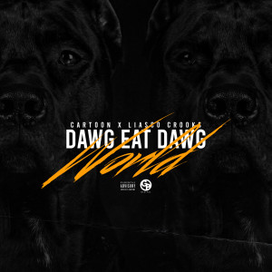 Listen to Dawg Eat Dawg World (Explicit) song with lyrics from Cartoon