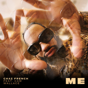 ดาวน์โหลดและฟังเพลง Me พร้อมเนื้อเพลงจาก Chaz French