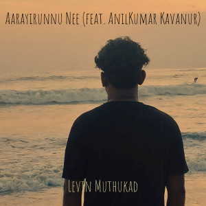 Album Aarayirunnu Nee from Levin Muthukad
