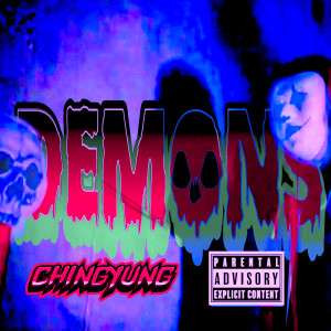 Chingyung的专辑Demons (Explicit)