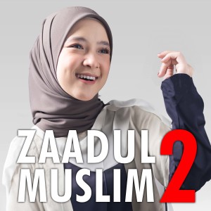 Dengarkan Zaadul muslim 2 lagu dari sabyan dengan lirik