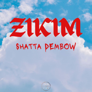 Listen to Shatta Dembow song with lyrics from ZIKIM