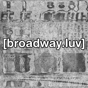 收聽Waypast的broadway.luv (Explicit)歌詞歌曲