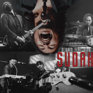 收听Dewa 19的Sudah歌词歌曲