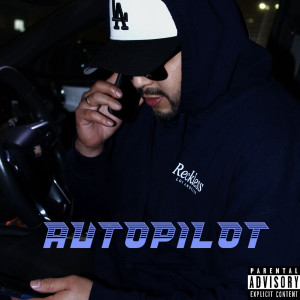 Danny Duzzit的专辑AutoPilot (Explicit)