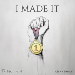收聽Paul-Emmanuel的I Made it歌詞歌曲