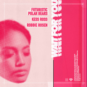 Listen to Wait For You song with lyrics from Futuristic Polar Bears