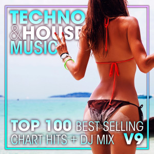 อัลบัม Techno & House Music Top 100 Best Selling Chart Hits + DJ Mix V9 ศิลปิน DJ Acid Hard House
