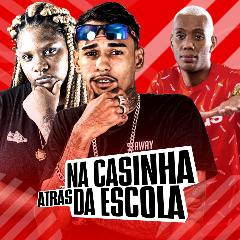 Na Casinha Atrás da Escola (Explicit)