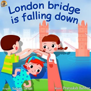 收聽SALONI DESAI的London Bridge Is Falling Down (Kids Songs)歌詞歌曲