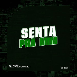 Album Senta Pra Mim (Explicit) from DJ Ramos