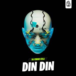 ดาวน์โหลดและฟังเพลง Din Din (Afro House) พร้อมเนื้อเพลงจาก Dj Chino Vzla