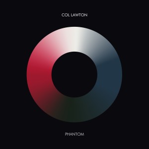 ดาวน์โหลดและฟังเพลง Phantom พร้อมเนื้อเพลงจาก Col Lawton