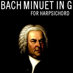 Minuet in G for Harpsichord