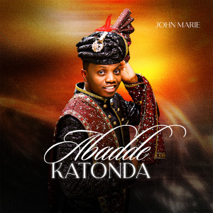 收聽Johnmarie的Abadde Katonda歌詞歌曲