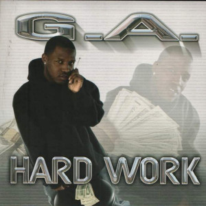 Hard Work (Explicit) dari G.A.