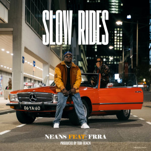 Dengarkan SLOW RIDES (Explicit) lagu dari Neans dengan lirik
