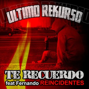 Último Rekurso的專輯Te Recuerdo