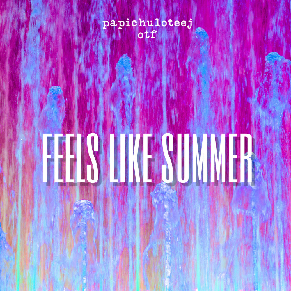 Feels Like Summer (Explicit)