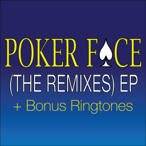 ดาวน์โหลดและฟังเพลง Poker Face (Workout Remix) (As Made Famous by Lady GaGa) (Workout Remix|As Made Famous by Lady GaGa) พร้อมเนื้อเพลงจาก DJ ReMix Factory