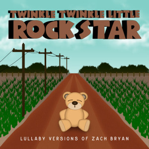 Twinkle Twinkle Little Rock Star的專輯Lullaby Versions of Zach Bryan