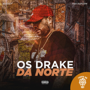 Album Os Drake da Norte (Explicit) from Tgo Duflow