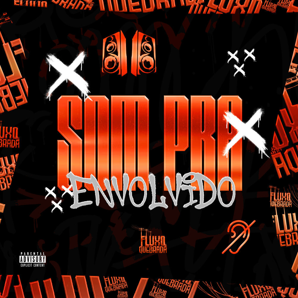 Som Pra Envolvido (Explicit)