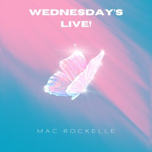 Mac Rockelle的專輯Wednesday's Live