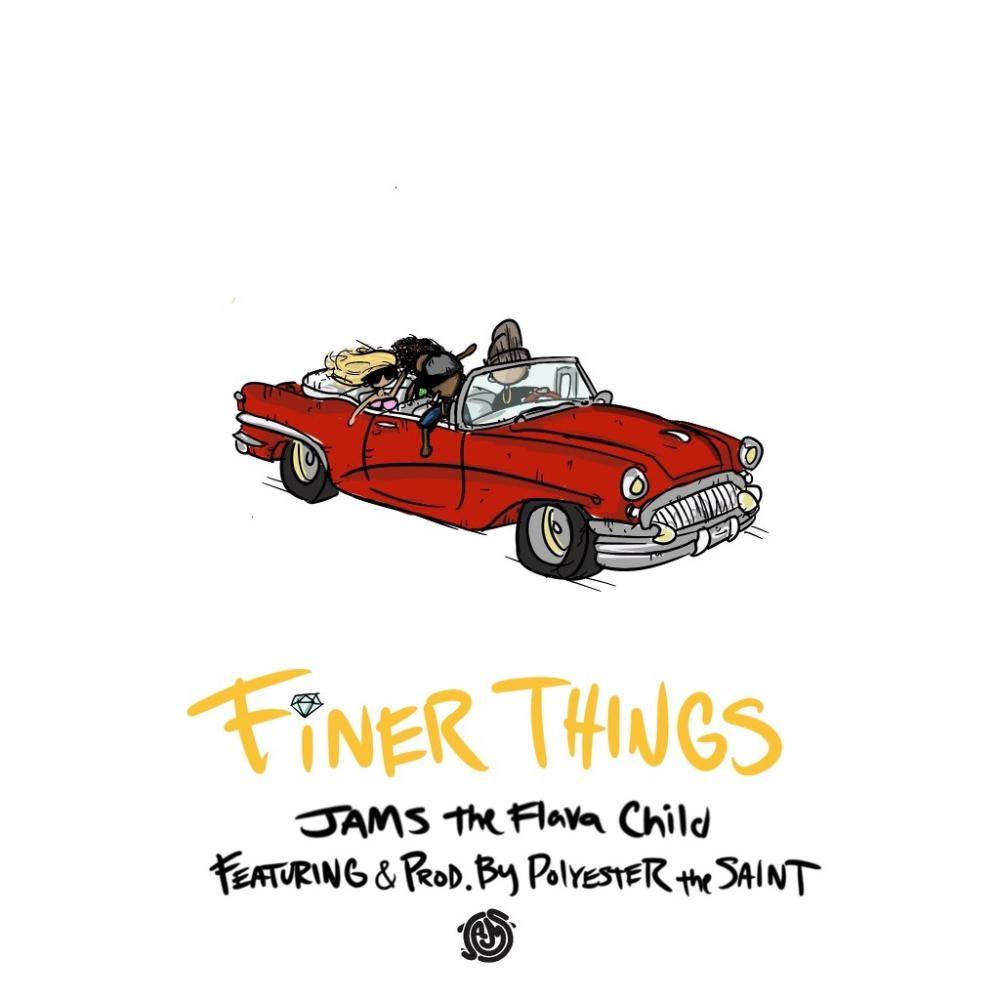 Finer Things (feat. Polyester The Saint) (Explicit)