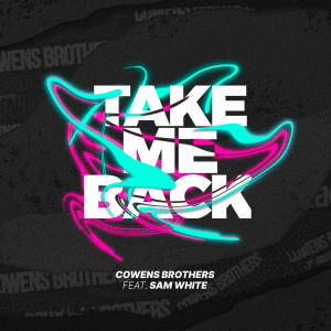 อัลบัม Take Me Back ศิลปิน Cowens Brothers