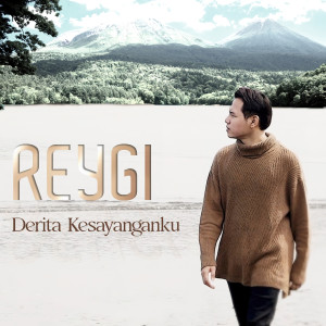 收聽Reygi的Derita Kesayanganku歌詞歌曲