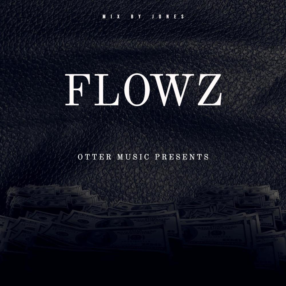 Flowz (Explicit)