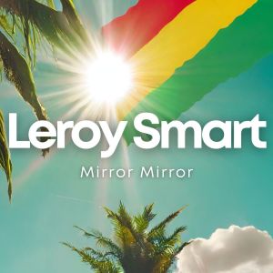 Leroy Smart的专辑Mirror Mirror