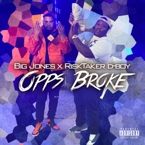 Dengarkan lagu Opps Broke (Explicit) nyanyian Big Jones dengan lirik