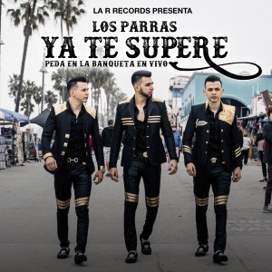 ดาวน์โหลดและฟังเพลง Ya Te Superé (En Vivo) (Explicit) (En Vivo|Explicit) พร้อมเนื้อเพลงจาก Los Parras