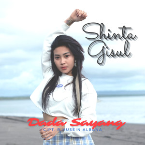 Listen to Dada Sayang song with lyrics from Shinta Gisul