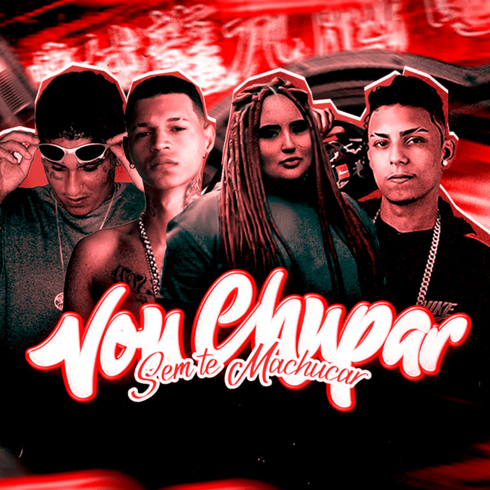 Vou Chupar Sem Te Machucar (Explicit)