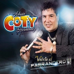 收聽Coty El Mas Parrandero的Y Como Es El歌詞歌曲