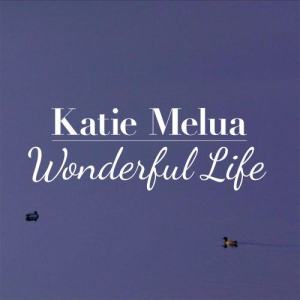 收聽Katie Melua的Wonderful Life歌詞歌曲