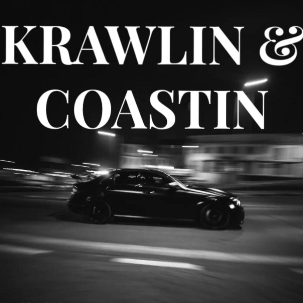 Krawlin & Coastin (Explicit)