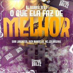 收聽DJ NARNIA BEAT的O Que Ela Faz De Melhor (Explicit)歌詞歌曲