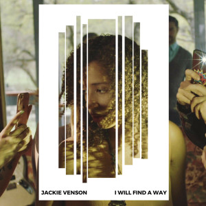 อัลบัม I Will Find a Way ศิลปิน Jackie Venson