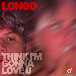 Album Think I'm Gonna Love U from Longo