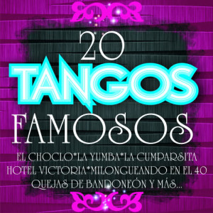 อัลบัม 20 Tangos Famosos ศิลปิน Aníbal Troilo
